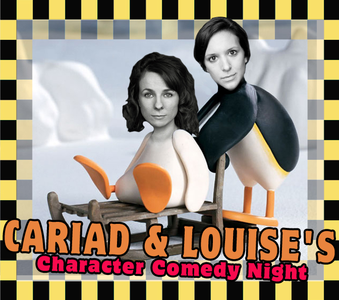 Cariad and Louise’s Character Comedy Night