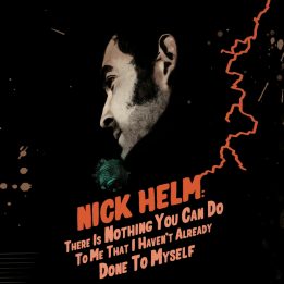 There Is Nothing You Can Do To Me That I Haven’t Already Done To Myself