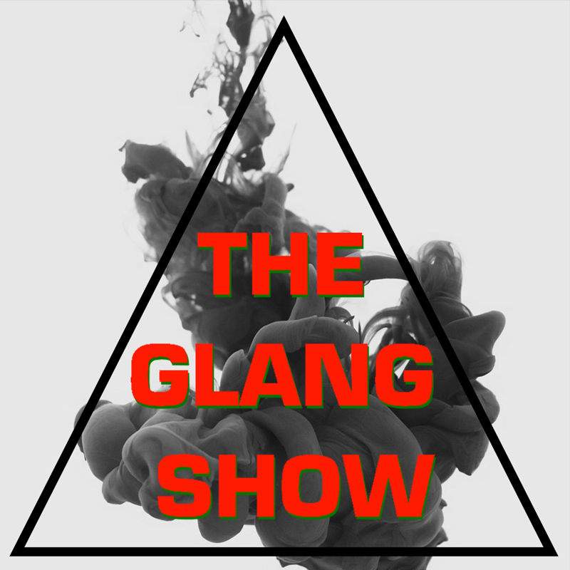 The Glang Show