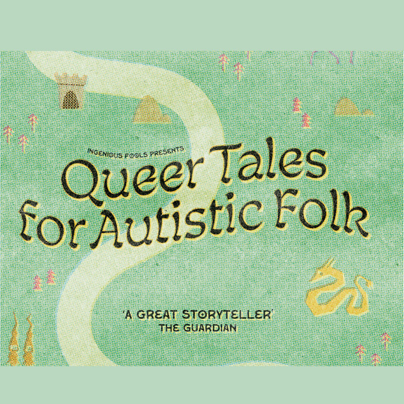 A poster with the text 'Queer Tales for Autistic Folk'