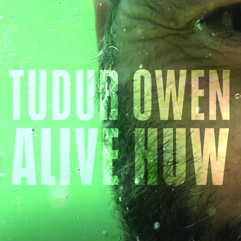 Alive Huw